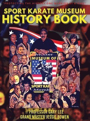 Gary Lee - Sport Karate Museum History Book, Inbunden