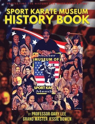 Gary Lee, Jessie Bowen - Sport Karate Museum History Book, Häftad