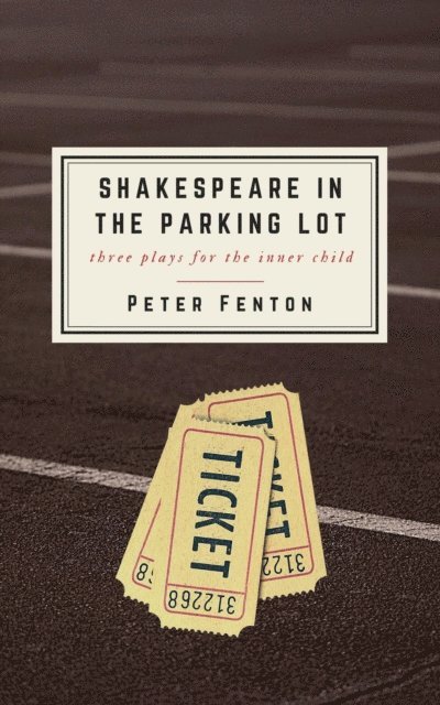 Peter Fenton - Shakespeare in the Parking Lot, E-bok