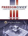 FreedomCivics Student Workbook: Foundations of American Government