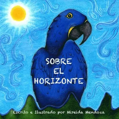 Mireida Mendoza - Sobre El Horizonte, Häftad. Tillgänglighet: Lägg i varukorg