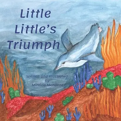 Mireida Mendoza - Little Little's Triumph, Häftad. Tillgänglighet: Lägg i varukorg
