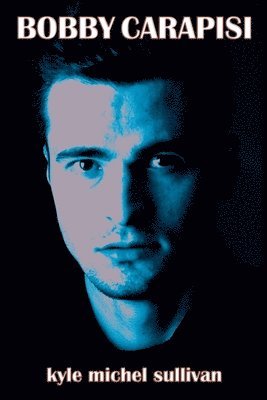 Kyle Michel Sullivan - Bobby Carapisi, Häftad