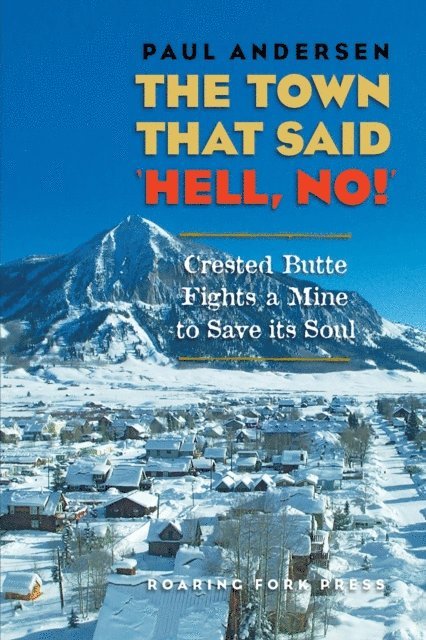Paul Andersen - Town that Said 'Hell, No!', E-bok