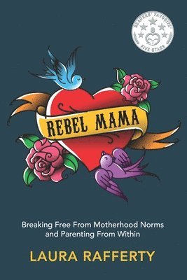 Laura Rafferty - Rebel Mama, Häftad