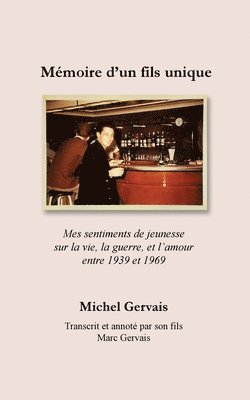Michel Gervais, Marc Gervais - Mémoire d'un fils unique, Häftad