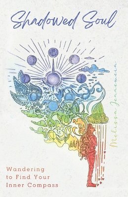 Melissa Jennewein, Michael K Ireland - Shadowed Soul, Häftad