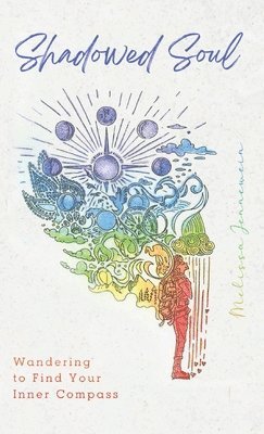 Melissa Jennewein, Michael K Ireland - Shadowed Soul, Inbunden