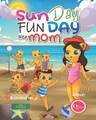 Queen - Sun Day Fun Day with Mom, Häftad