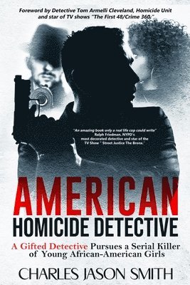Charles J Smith - American Homicide Detective, Häftad