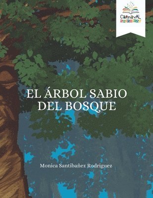 Santibanez, M: Arbol Sabio Del Bosque, Häftad