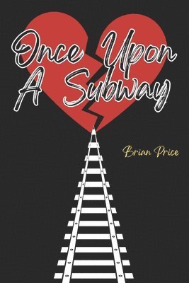 Price, B: Once Upon a Subway, Häftad