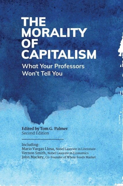 Tom G. Palmer, Tom G. Palmer - Morality of Capitalism, E-bok