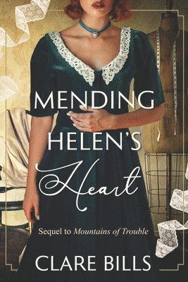 Clare Bills - Mending Helen's Heart, Häftad