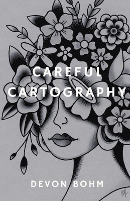 Devon Bohm - Careful Cartography, Häftad. Tillgänglighet: Lägg i varukorg