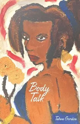 Takwa Gordon - Body Talk, Häftad. Tillgänglighet: Lägg i varukorg