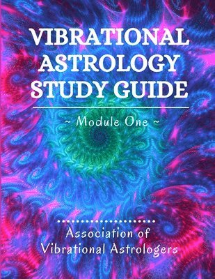 Diane Ammons, Linda Berry - Vibrational Astrology Study Guide, Module One, Häftad
