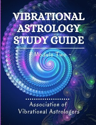 Diane Ammons, Linda Berry - Vibrational Astrology Study Guide, Module Two, Häftad