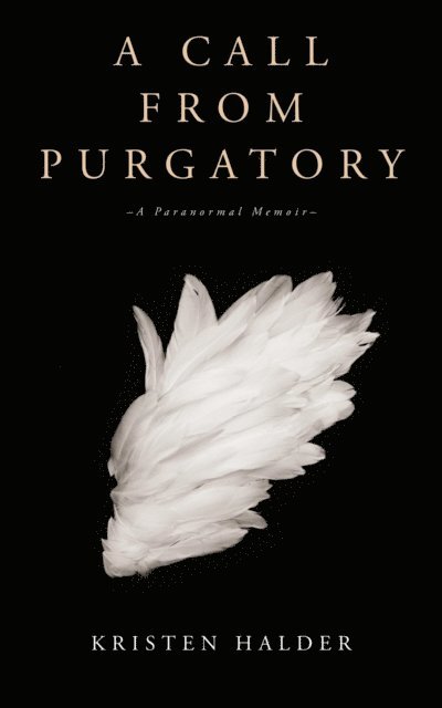Kristen Halder, Lia Ottaviano - Call From Purgatory, E-bok