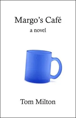 Tom Milton - Margo's Café, Häftad. Tillgänglighet: Lägg i varukorg