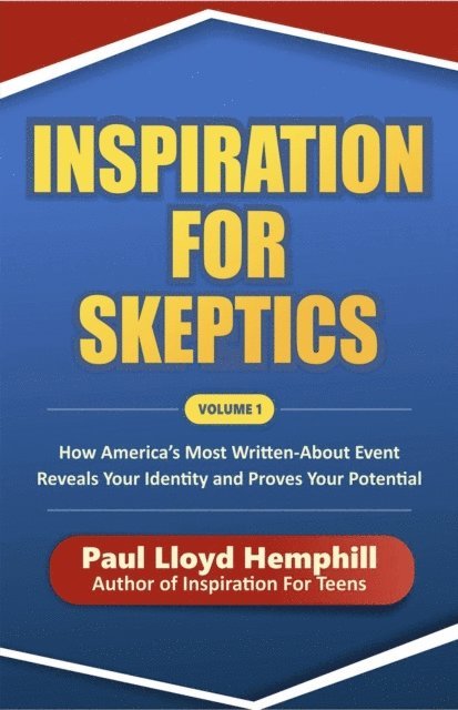 Paul Lloyd Hemphill - Inspiration for Skeptics, E-bok