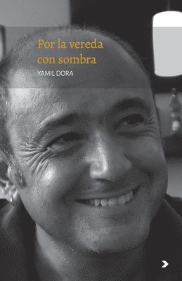 Yamil Dora - Por la vereda con sombra, Häftad