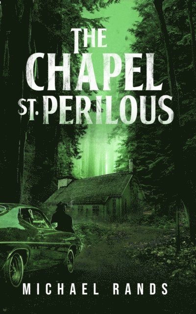 Michael Rands - Chapel St. Perilous, E-bok