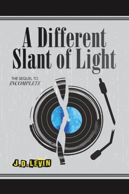 Joel Levin - Different Slant of Light, E-bok
