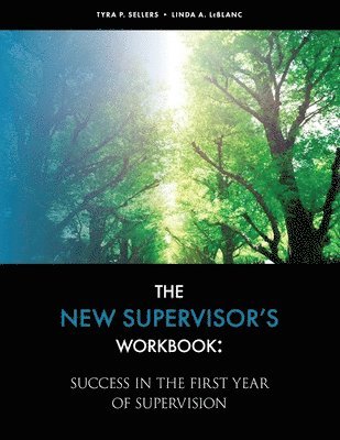 Tyra Sellers, Linda LeBlanc - The New Supervisor's Workbook, Häftad