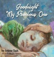 Selene  J Tash - Goodnight My Precious One, Inbunden