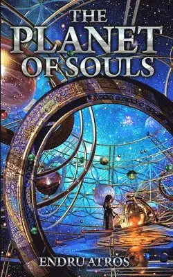 Endru Atros - Planet of Souls, Häftad. Tillgänglighet: Lägg i varukorg
