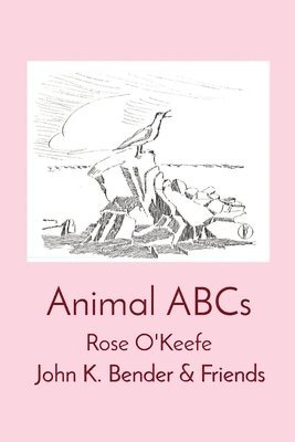 Rose O'Keefe - Animal ABCs, Häftad. Tillgänglighet: Lägg i varukorg