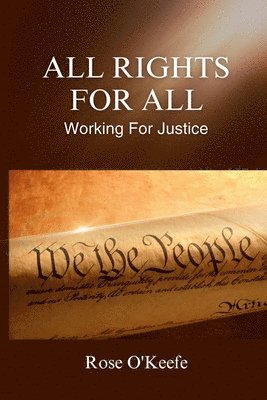 Rose O'Keefe - All Rights for All, Häftad. Tillgänglighet: Lägg i varukorg