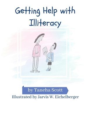 Taneha Scott - Getting Help with Illiteracy, Häftad