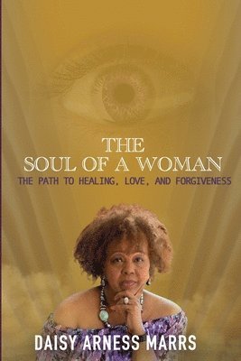 Daisy Arness Marrs - Soul of a Woman, Häftad