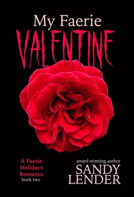 Sandy Lender - My Faerie Valentine, E-bok