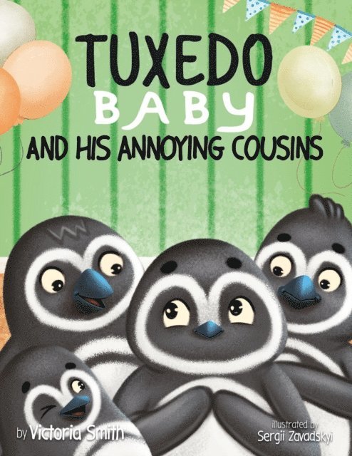Victoria Smith - Tuxedo Baby and His Annoying Cousins, E-bok