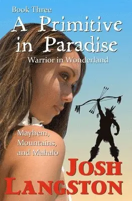 Josh Langston - Primitive in Paradise, Häftad. Tillgänglighet: Lägg i varukorg