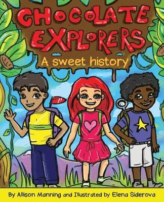 Allison Manning - Chocolate Explorers, Häftad