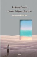 Handbuch zum Menschsein