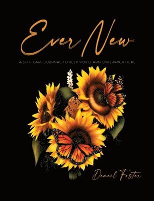 Deneil Foster - Ever New, Inbunden