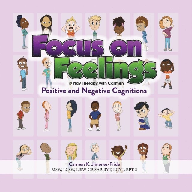 Carmen Jimenez-Pride - Focus on Feelings(R) Positive and Negative Cognitions, E-bok