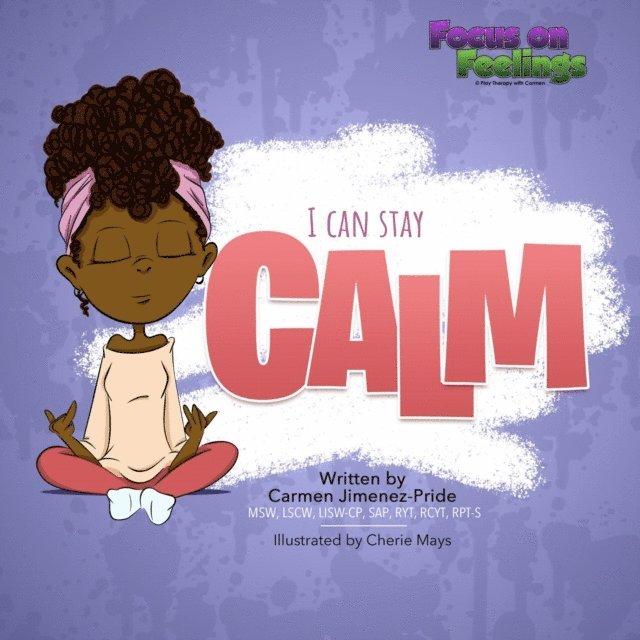 Carmen Jimenez-Pride - I Can Stay Calm, E-bok