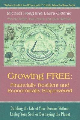 Michael Hoag, Laura Oldanie - Growing FREE, Häftad. Tillgänglighet: Lägg i varukorg