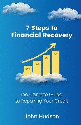 John Hudson - 7 Steps to Financial Recovery, Häftad