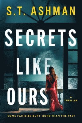 S T Ashman - Secrets Like Ours, Häftad
