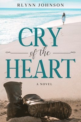 Rlynn Johnson - Cry of the Heart, Häftad
