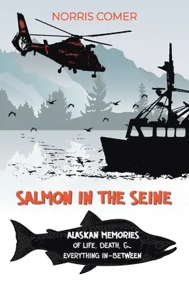 Norris Comer - Salmon in the Seine, Häftad. Tillgänglighet: Lägg i varukorg