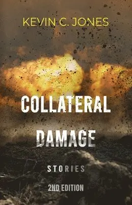 Kevin C Jones - Collateral Damage, Häftad. Tillgänglighet: Lägg i varukorg