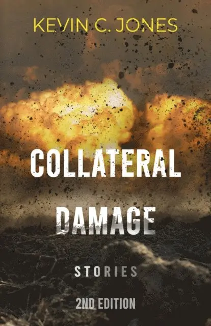 Kevin C Jones - Collateral Damage, E-bok. Tillgänglighet: Lägg i varukorg